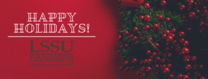 Happy Holidays from LSSU Foundation